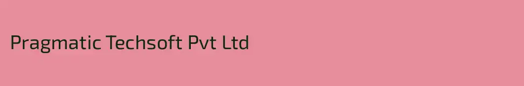 Pragmatic Techsoft Pvt Ltd